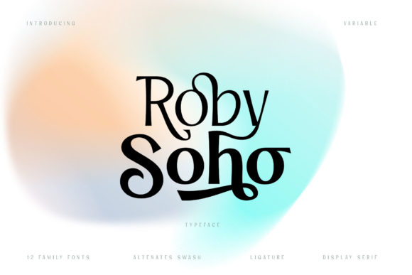 Roby Soho: Elevate Your Designs With Trendy Typography