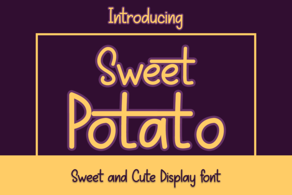 Sweet Potato: A Playful Font for Modern Design
