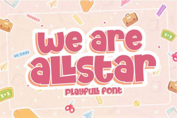 We Are Allstar: A Bold Display Font for Impactful Design